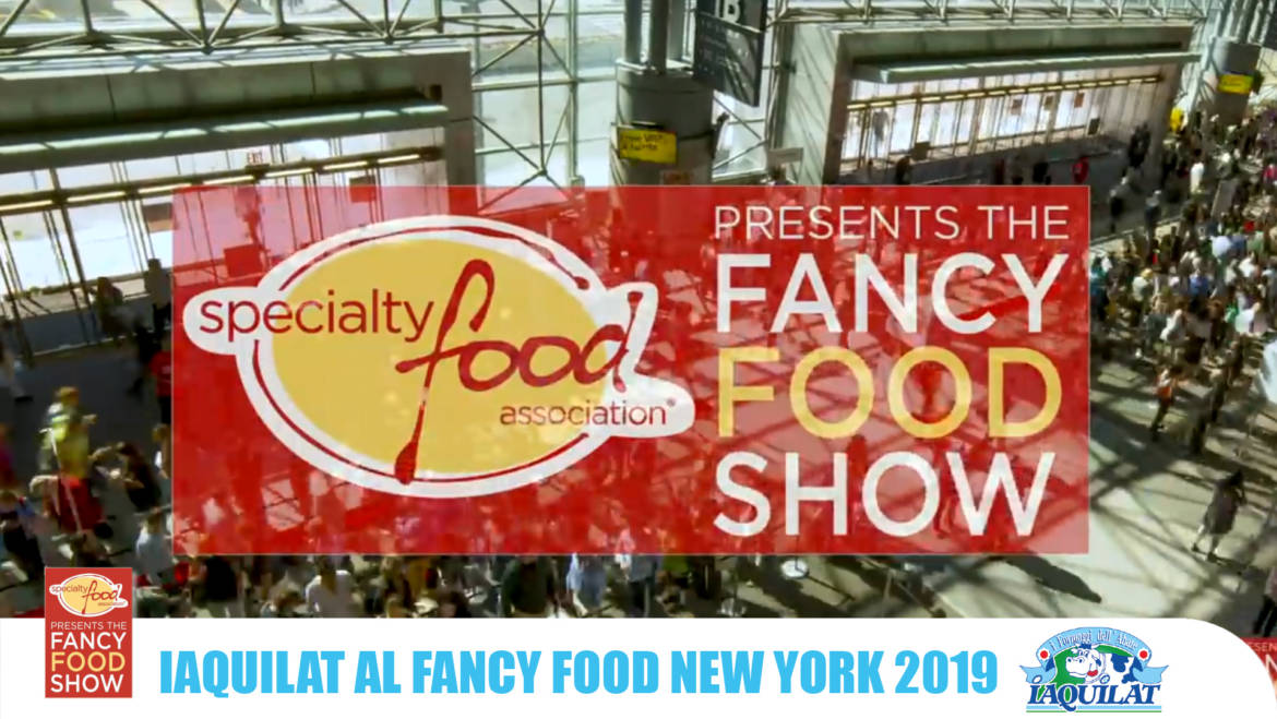 Iaquilat al Fancy Food di New Yorl dal 23 Giugno!